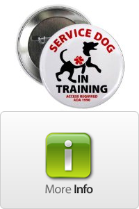 SERVICE DOG IN TRAINING Medical Alert ADA Check Local Laws 2.25 Pinback Button Practical